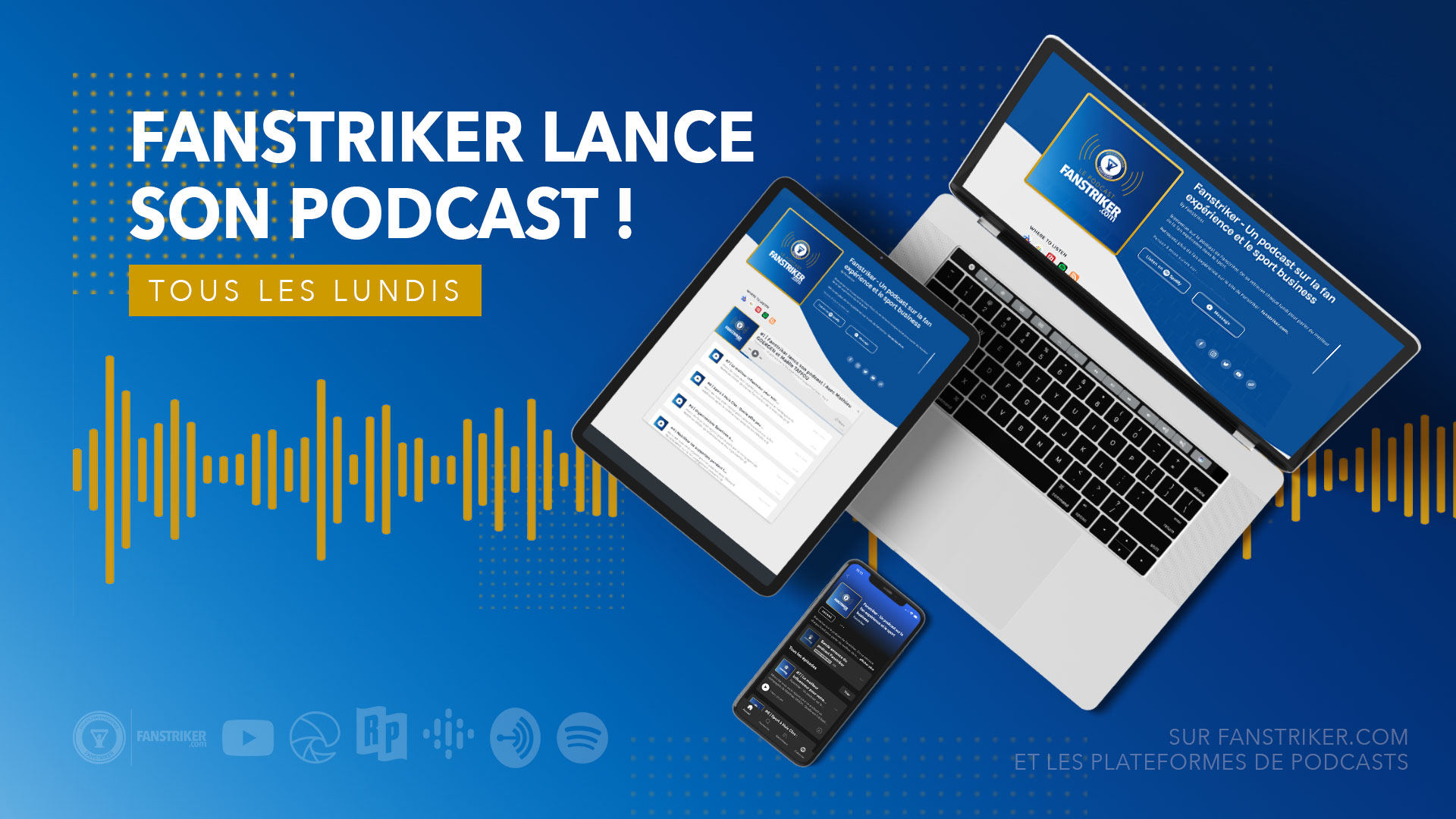 Fanstriker lance son podcast