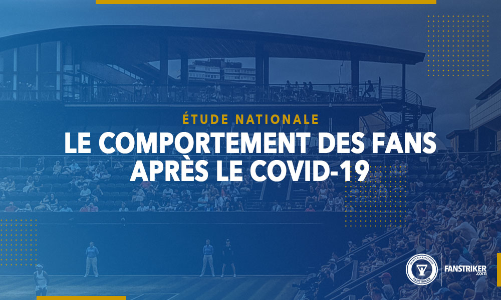 Résultats de l'étude nationale sur le comportement des fans post Covid-19